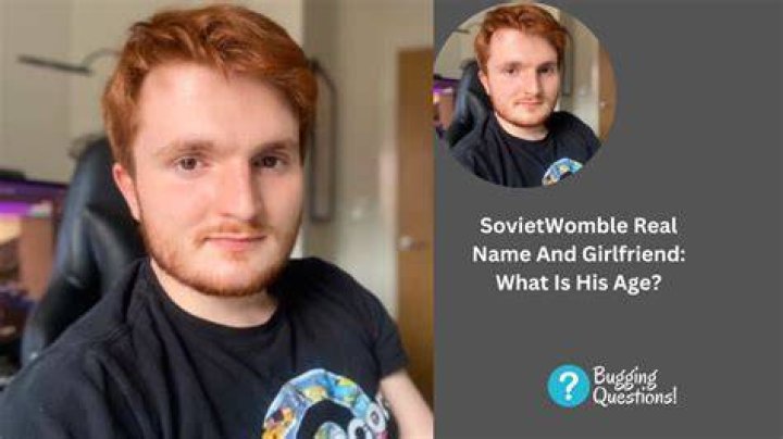 SovietWomble’s Girlfriend: Who is SovietWomble Dating?